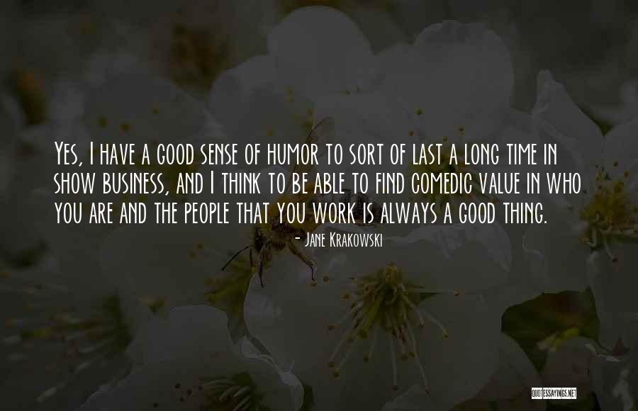 Value In Business Quotes By Jane Krakowski Value In Business Quotes By Jane Krakowski