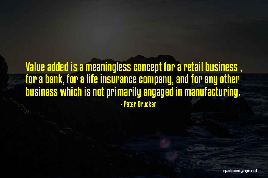 Value In Business Quotes By Peter Drucker Value In Business Quotes By Peter Drucker