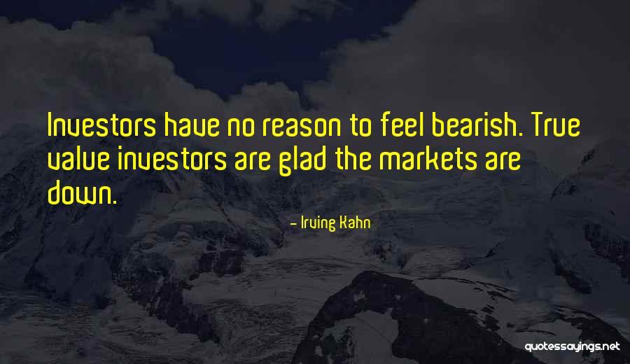 Value Investors Quotes By Irving Kahn Value Investors Quotes By Irving Kahn