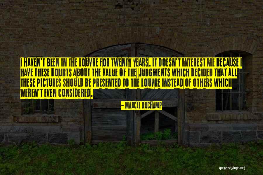 Value Judgments Quotes By Marcel Duchamp Value Judgments Quotes By Marcel Duchamp