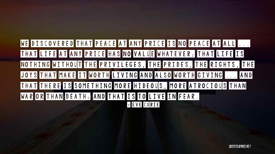 Value Life Death Quotes By Eve Curie Value Life Death Quotes By Eve Curie