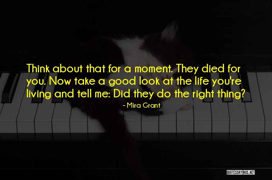 Value Life Death Quotes By Mira Grant Value Life Death Quotes By Mira Grant