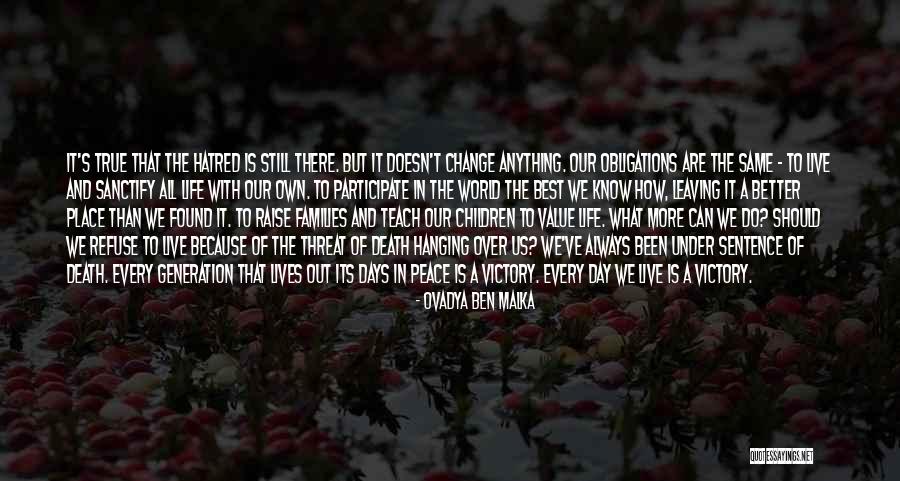 Value Life Death Quotes By Ovadya Ben Malka Value Life Death Quotes By Ovadya Ben Malka