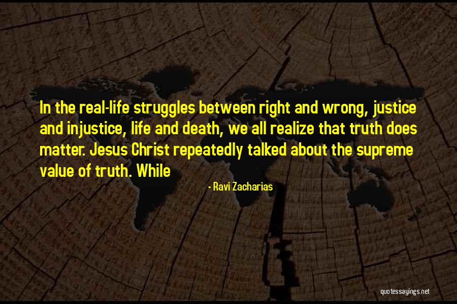 Value Life Death Quotes By Ravi Zacharias Value Life Death Quotes By Ravi Zacharias