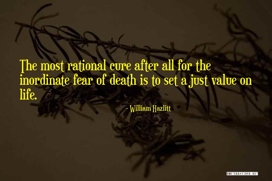 Value Life Death Quotes By William Hazlitt Value Life Death Quotes By William Hazlitt