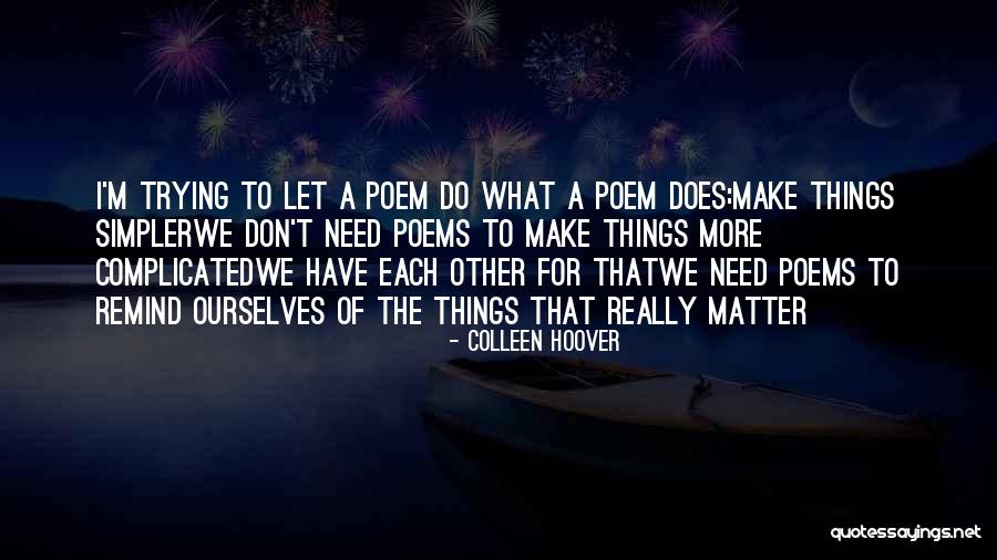Value Mechanics Quotes By Colleen Hoover Value Mechanics Quotes By Colleen Hoover