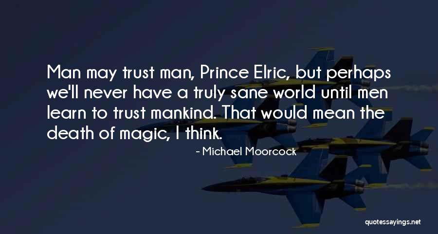Value Mechanics Quotes By Michael Moorcock Value Mechanics Quotes By Michael Moorcock