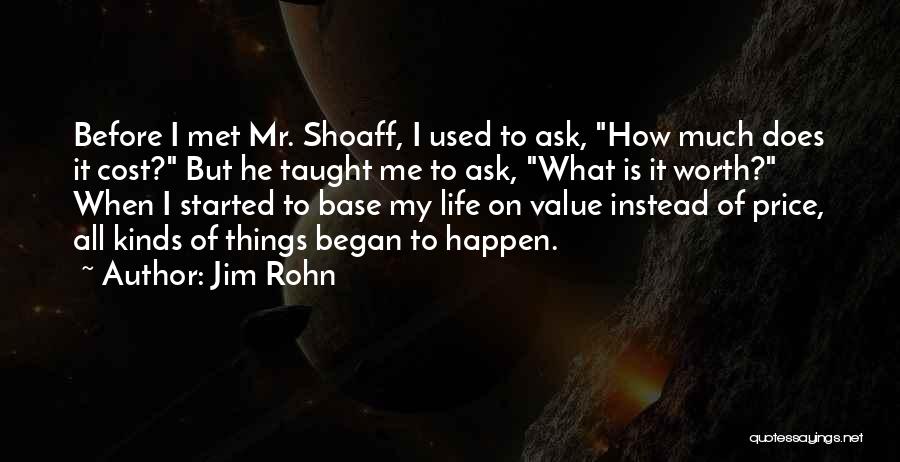 Value My Worth Quotes By Jim Rohn