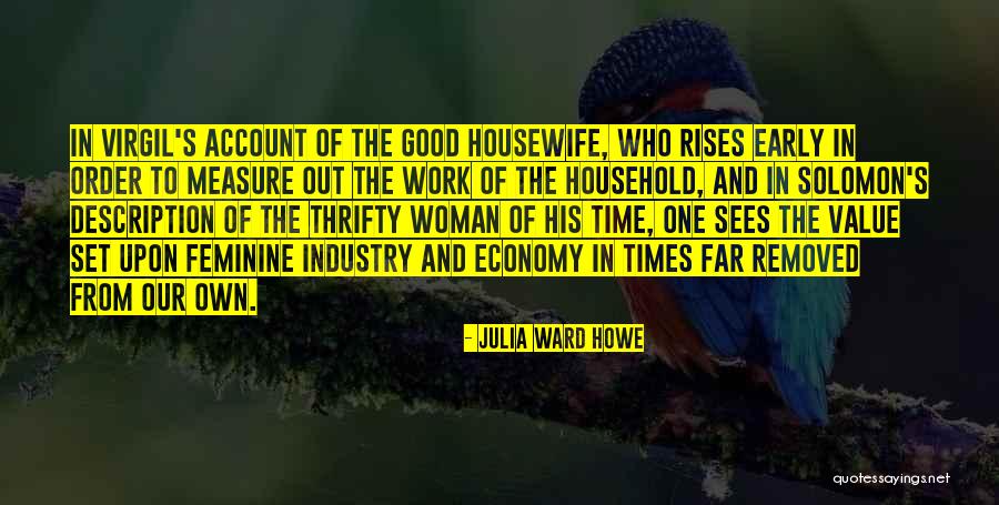 Value Of A Good Woman Quotes By Julia Ward Howe Value Of A Good Woman Quotes By Julia Ward Howe