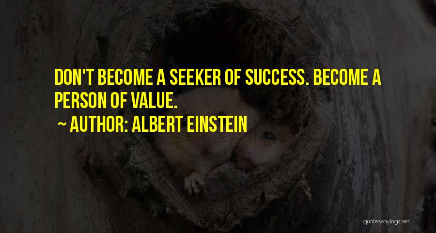 Value Of A Person Quotes By Albert Einstein