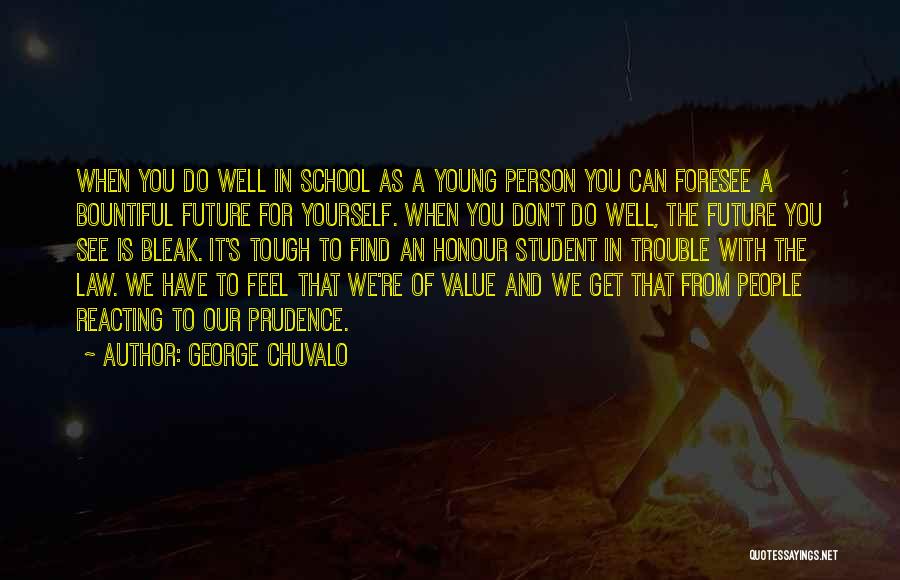 Value Of A Person Quotes By George Chuvalo