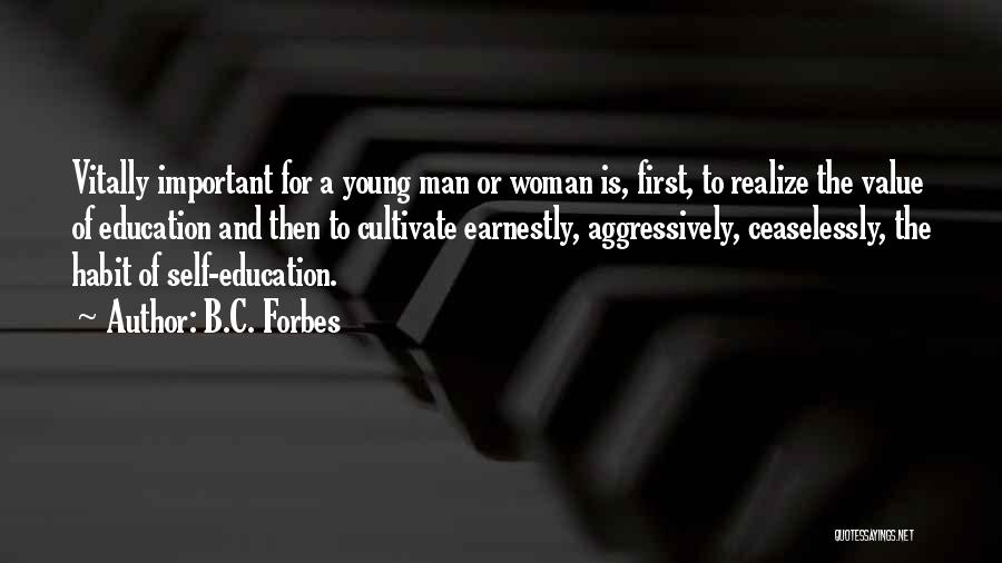 Value Of A Woman Quotes By B.C. Forbes