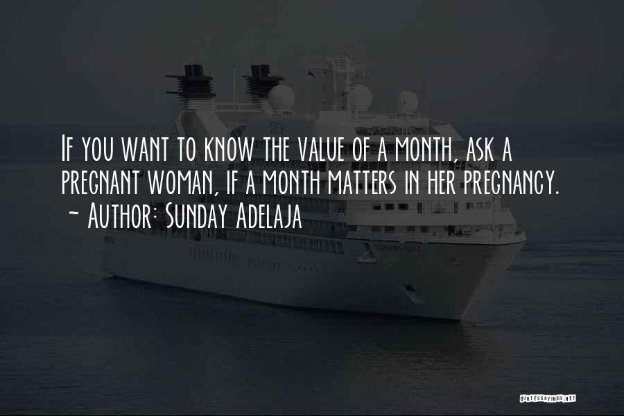 Value Of A Woman Quotes By Sunday Adelaja