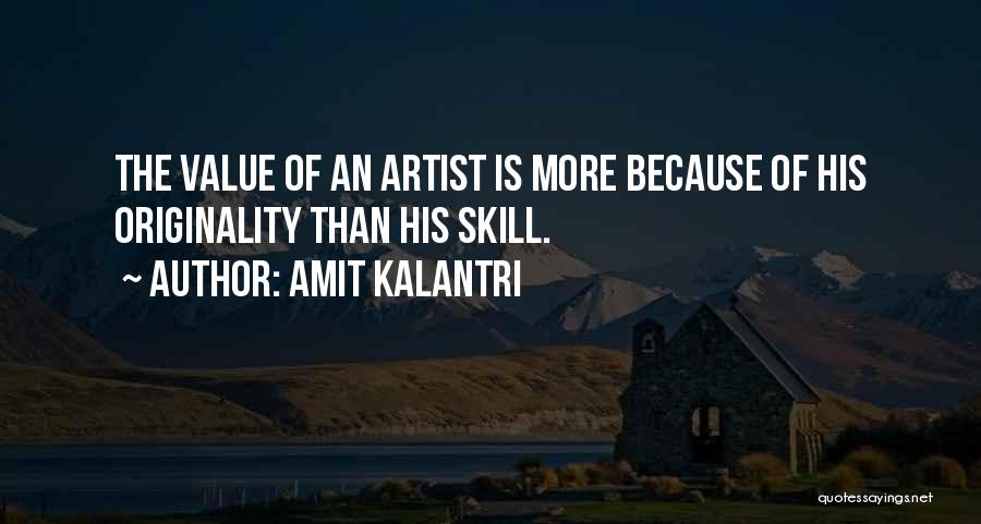 Value Of Art Quotes By Amit Kalantri