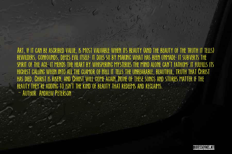 Value Of Art Quotes By Andrew Peterson