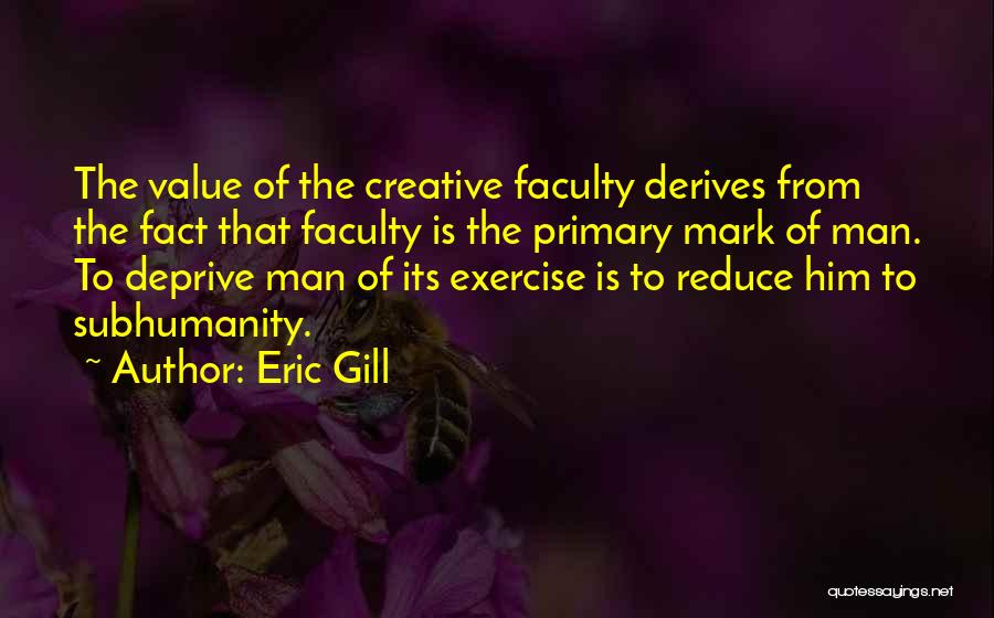 Value Of Art Quotes By Eric Gill