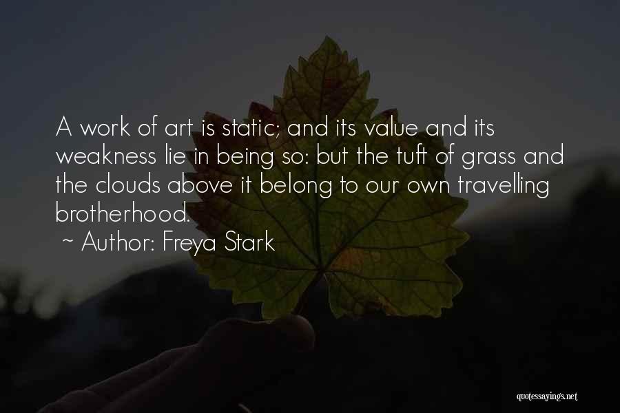 Value Of Art Quotes By Freya Stark