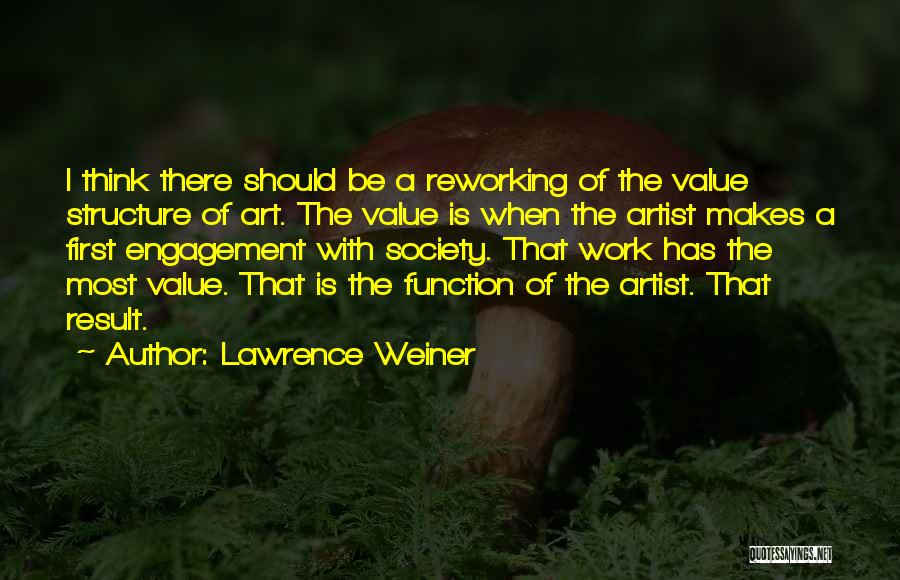 Value Of Art Quotes By Lawrence Weiner
