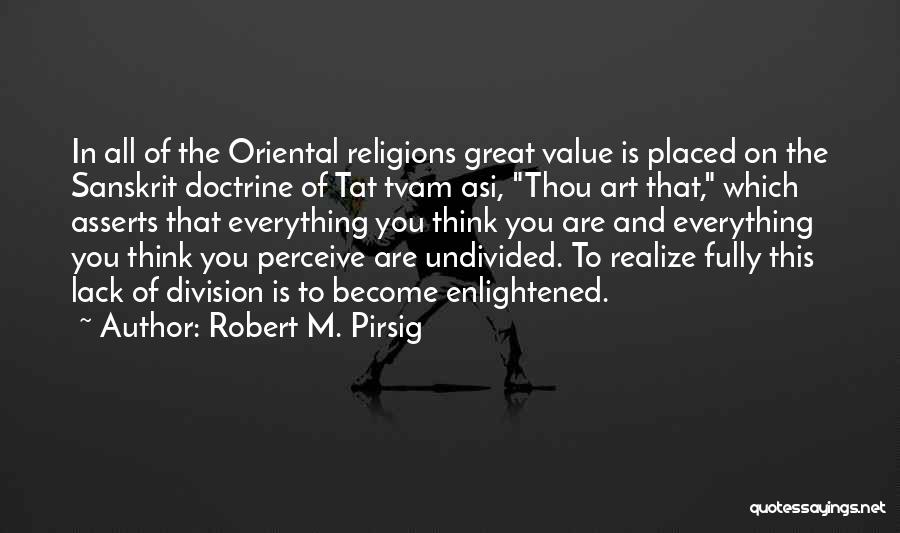 Value Of Art Quotes By Robert M. Pirsig