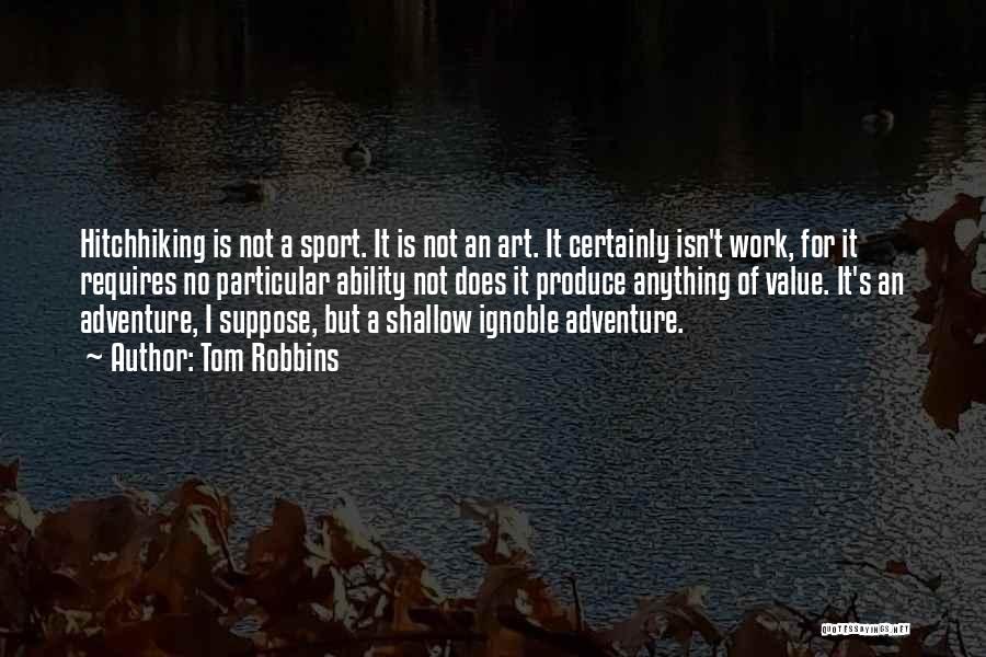 Value Of Art Quotes By Tom Robbins