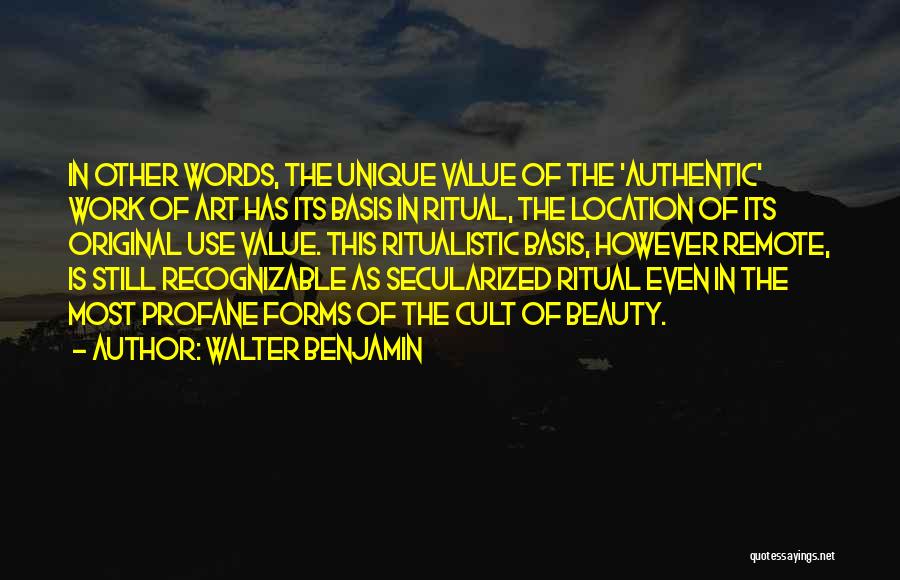 Value Of Art Quotes By Walter Benjamin