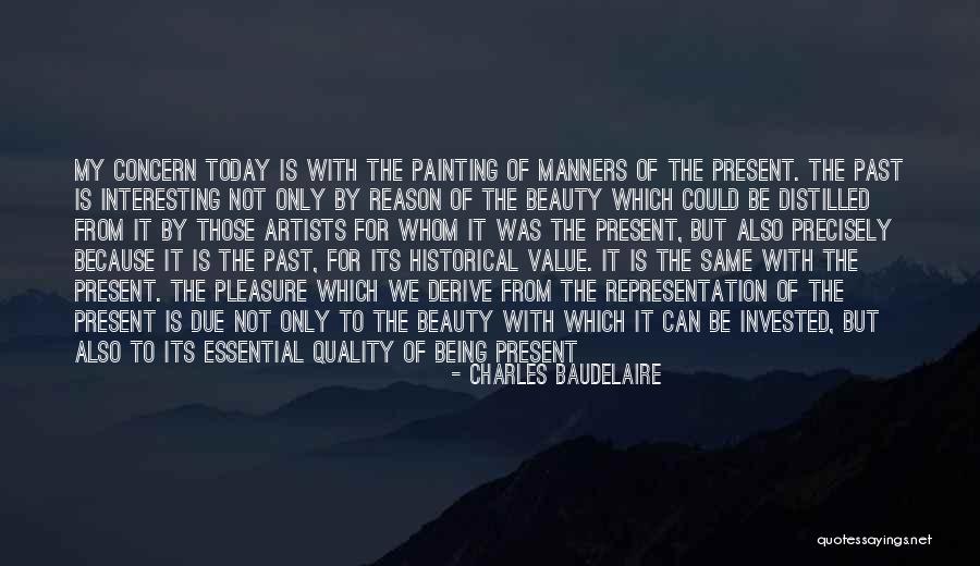 Value Of Artists Quotes By Charles Baudelaire Value Of Artists Quotes By Charles Baudelaire