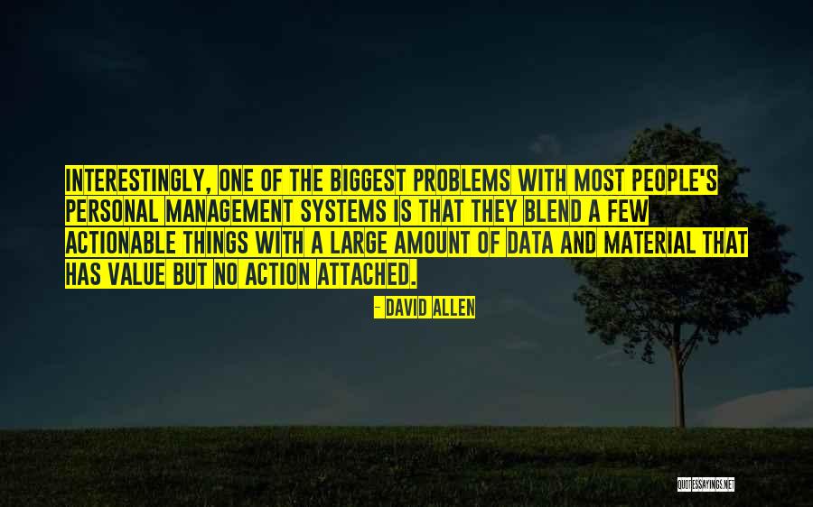 Value Of Data Quotes By David Allen Value Of Data Quotes By David Allen