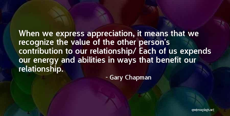 Value Of Each Person Quotes By Gary Chapman Value Of Each Person Quotes By Gary Chapman