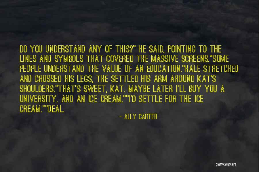 Value Of Education Quotes By Ally Carter