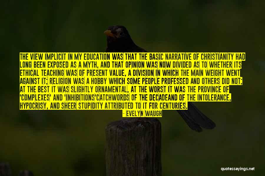 Value Of Education Quotes By Evelyn Waugh Value Of Education Quotes By Evelyn Waugh