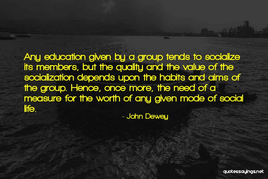 Value Of Education Quotes By John Dewey