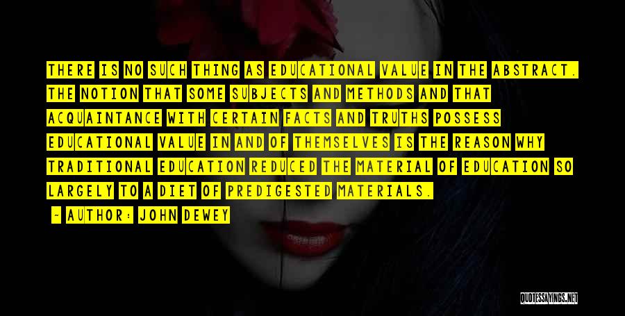 Value Of Education Quotes By John Dewey