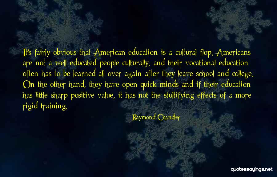 Value Of Education Quotes By Raymond Chandler Value Of Education Quotes By Raymond Chandler