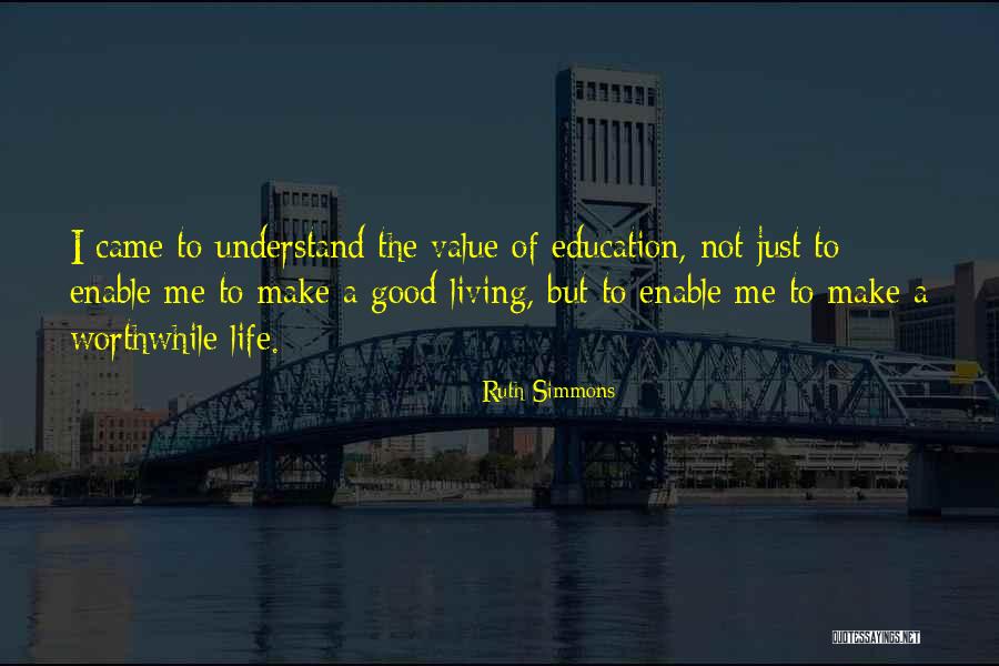 Value Of Education Quotes By Ruth Simmons