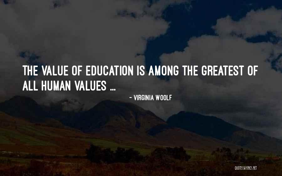 Value Of Education Quotes By Virginia Woolf