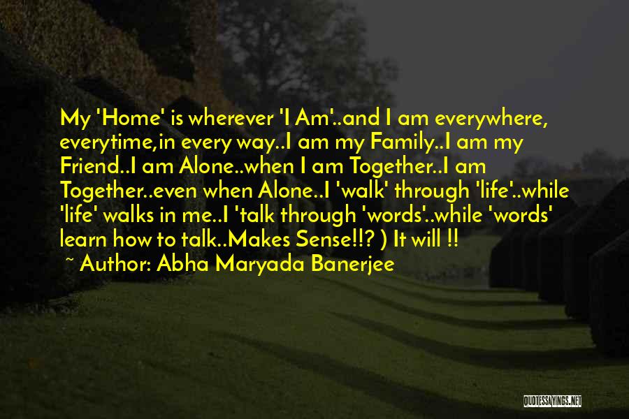 Value Of Family Quotes By Abha Maryada Banerjee