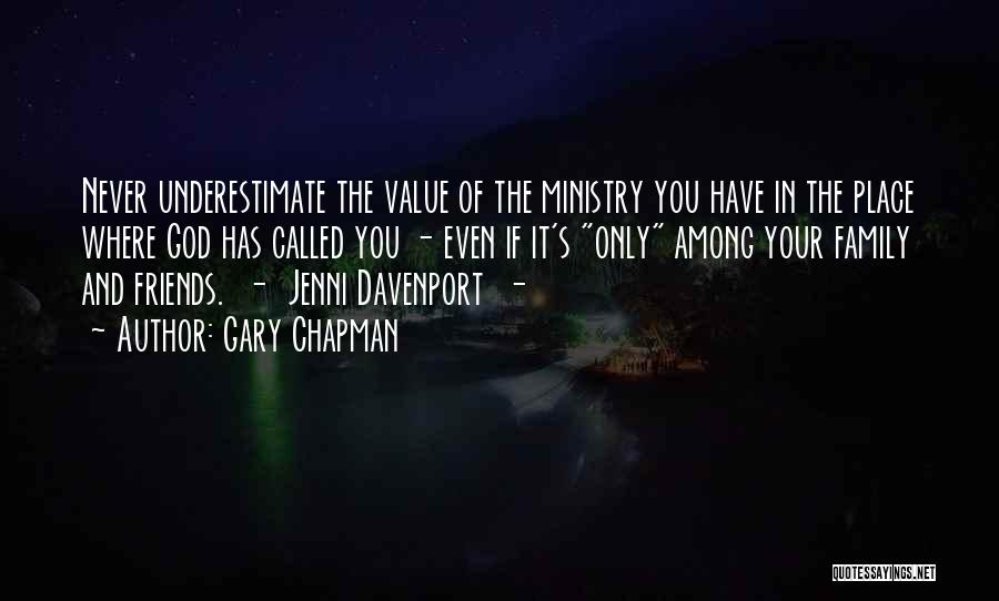 Value Of Family Quotes By Gary Chapman