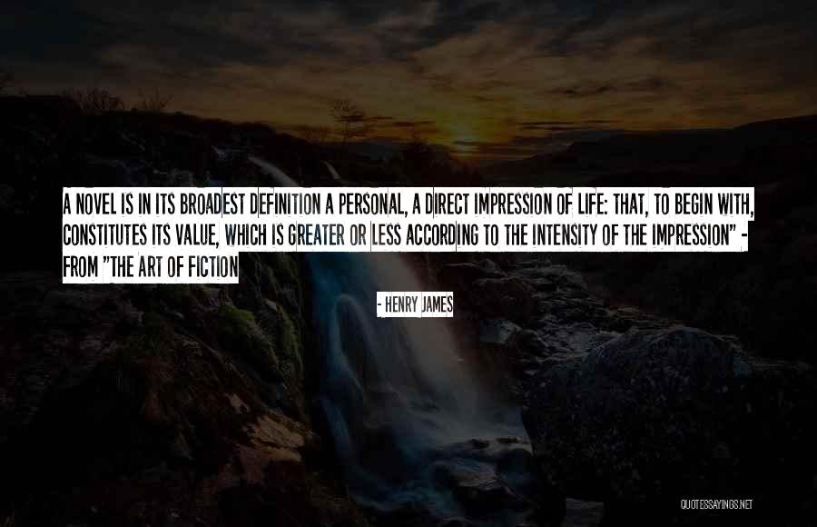 Value Of Fiction Quotes By Henry James Value Of Fiction Quotes By Henry James