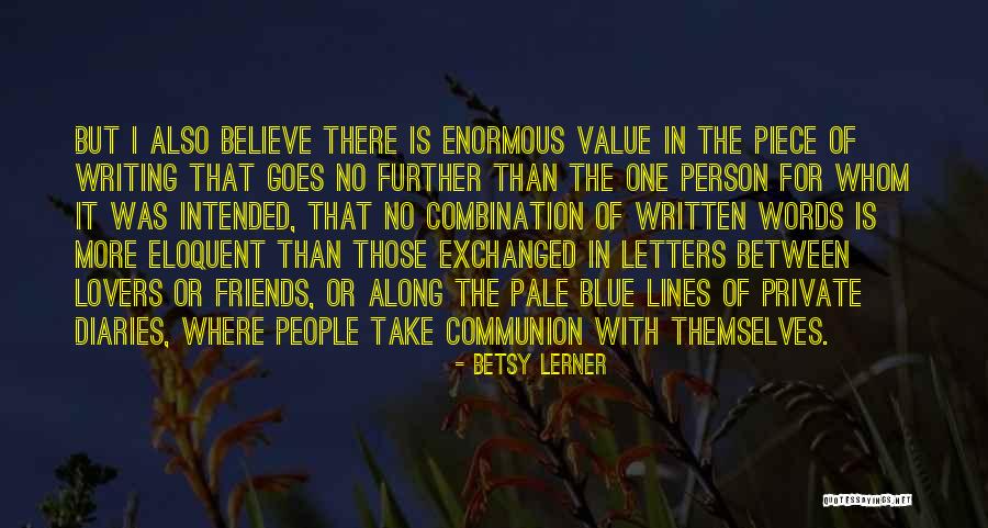 Value Of Friends Quotes By Betsy Lerner