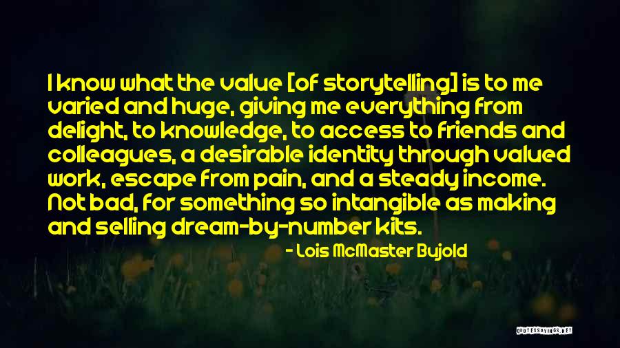 Value Of Friends Quotes By Lois McMaster Bujold