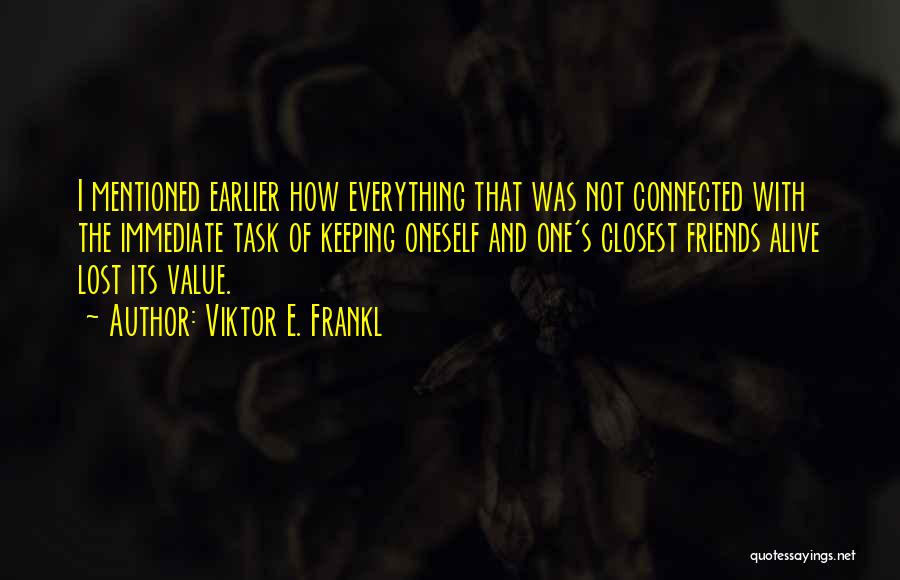 Value Of Friends Quotes By Viktor E. Frankl