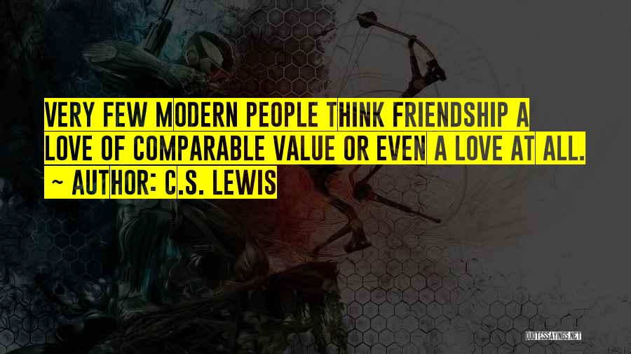 Value Of Friendship Quotes By C.S. Lewis