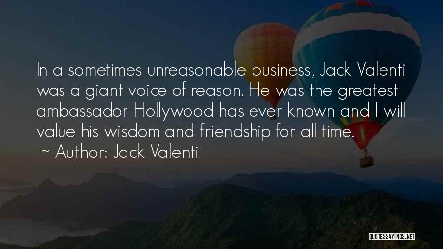 Value Of Friendship Quotes By Jack Valenti