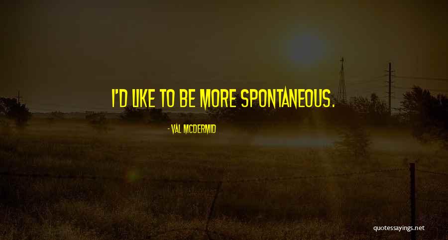 Value Of Good Friends Quotes By Val McDermid Value Of Good Friends Quotes By Val McDermid