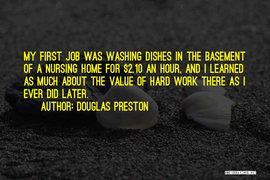 Value Of Hard Work Quotes By Douglas Preston