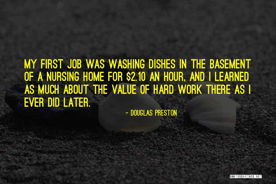 Value Of Hard Work Quotes By Douglas Preston Value Of Hard Work Quotes By Douglas Preston