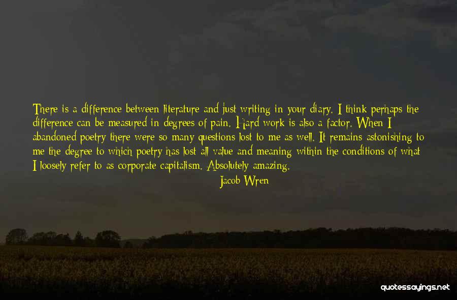 Value Of Hard Work Quotes By Jacob Wren Value Of Hard Work Quotes By Jacob Wren
