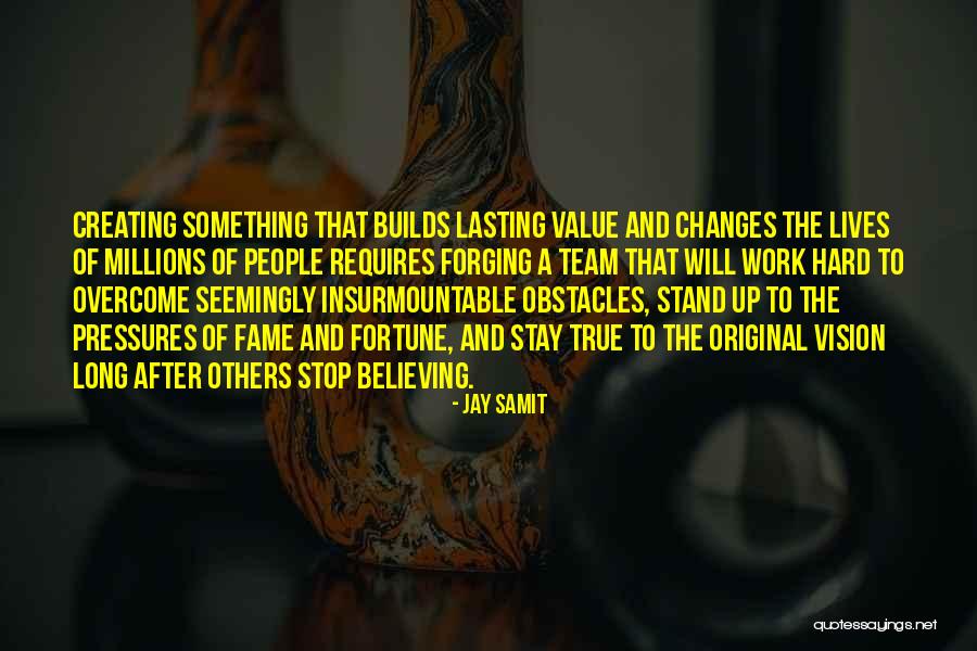 Value Of Hard Work Quotes By Jay Samit