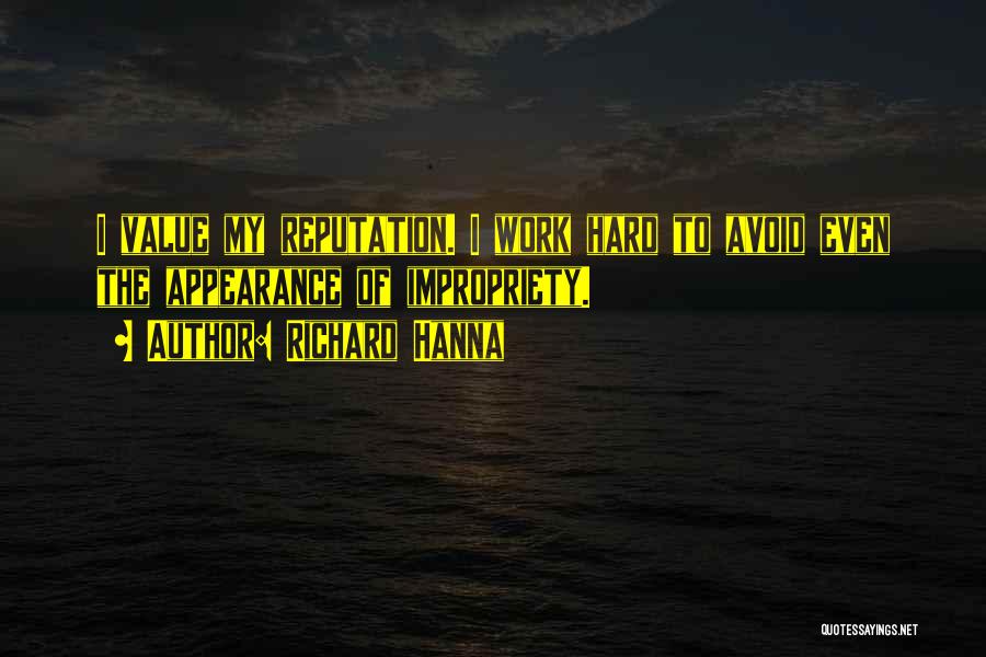 Value Of Hard Work Quotes By Richard Hanna