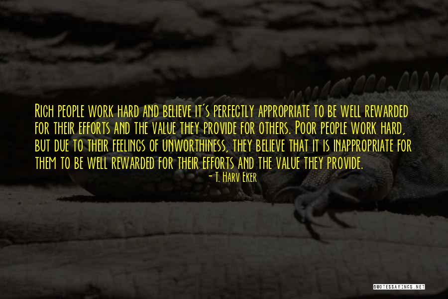 Value Of Hard Work Quotes By T. Harv Eker Value Of Hard Work Quotes By T. Harv Eker